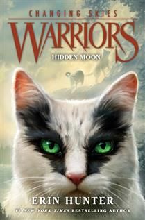 Hidden Moon (Warriors: Changing Skies #2) By Erin Hunter