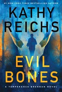 Evil Bones (Temperance Brennan #24) By Kathy Reichs