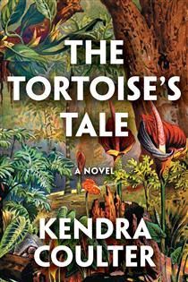 The Tortoise&#39;s Tale By Kendra Coulter