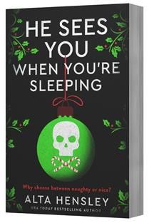 He Sees You When You&amp;#39;re Sleeping (Naughty or Nice #1) By Alta Hensley
