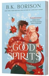 Good Spirits (Ghosted #1) By B.K. Borison