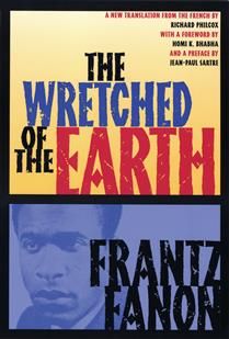 The Wretched of the Earth By Frantz Fanon