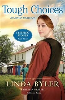 Tough Choices (Stepping Stones #3) By Linda Byler
