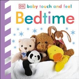 Baby Touch and Feel: Bedtime By DK