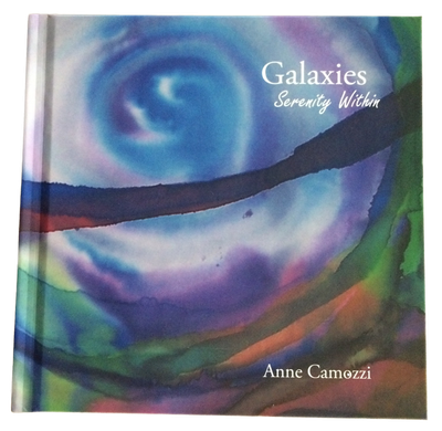 Galaxies: Serenity Within by Anne Camozi