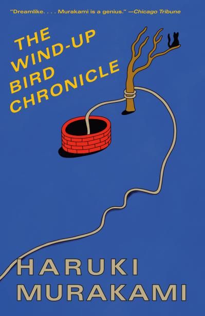 The Wind-Up Bird Chronicles by Haruki Murakami