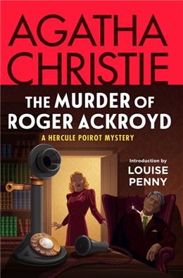 The Murder of Roger Ackroyd (Hercule Poirot #6) by Agatha Christie