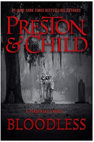 Bloodless by Douglas Preston, Lincoln Child