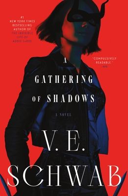 A Gathering of Shadows (Shades of Magic #2) by V. E. Schwab