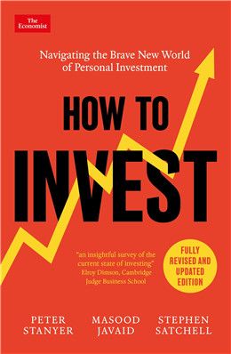 How to Invest: Navigating the Brave New World of Personal Investment by Peter Stanyer, Masood Javaid, Stephen Satchell