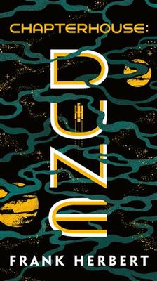 Chapterhouse: Dune (Dune #6) by Frank Herbert