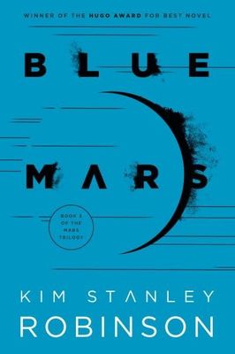 Blue Mars (Mars Trilogy #3) by Kim Stanley Robinson