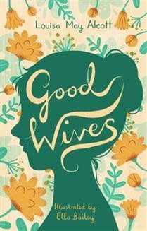 Good Wives (Little Women #2) By Louisa May Alcott