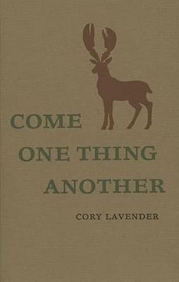 Come One Thing Another by Cory Lavender