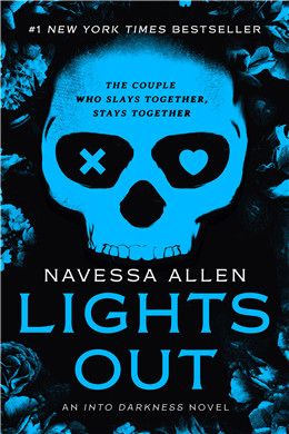 Lights Out (Into Darkness #1) by Navessa Allen