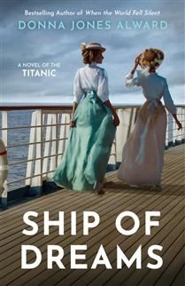 Ship of Dreams by Donna Jones Alward