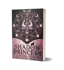 Shadow Princess (Zodiac Academy #4) by Caroline Peckham, Susanne Valenti