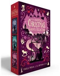 The Essential Christmas Classics Collection: A Christmas Carol; The Nutcracker; Twelve Classics of Christmas