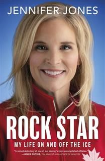 Rock Star: My Life On and Off the Ice by Jennifer Jones