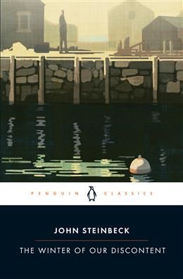 The Winter of Our Discontent By John Steinbeck
