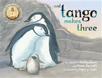 And Tango Makes Three By Justin Richardson, Peter Parnell, Henry Cole