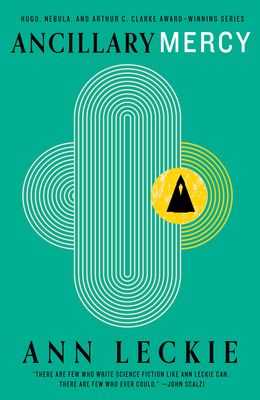 Ancillary Mercy (Imperial Radch #3) by Ann Leckie