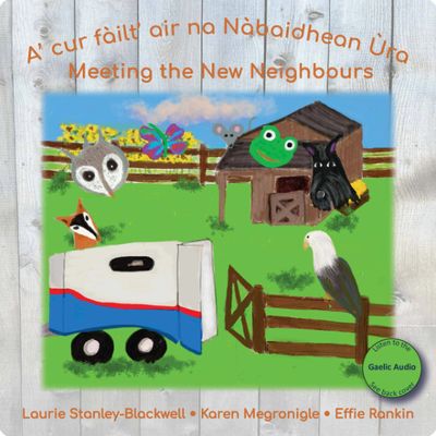 Meeting the New Neighbours By Laurie Stanley-Blackwell, Karen Megronigle, Effie Rankin