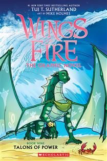 Talons of Power (Wings of Fire Graphic Novel #9) By Tui T. Sutherland, Mike Holmes
