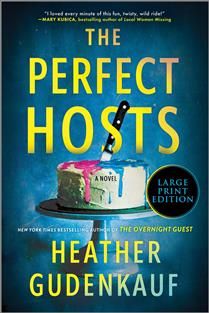 The Perfect Hosts By Heather Gudenkauf  - LARGE PRINT
