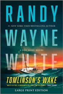Tomlinson's Wake (Doc Ford #28) By Randy Wayne White - LARGE PRINT