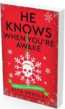 He Knows When You’re Awake (Naughty or Nice #2) By Alta Hensley