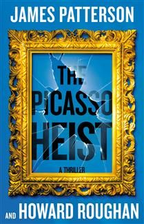 The Picasso Heist By James Patterson, Howard Roughan - LARGE PRINT