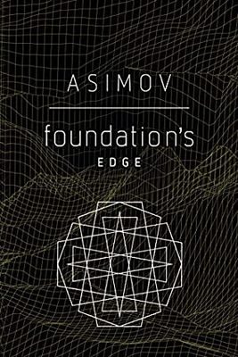 Foundation's Edge (Foundation #6) by Isaac Asimov