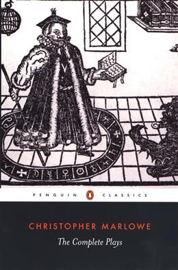 The Complete Plays By Christopher Marlowe