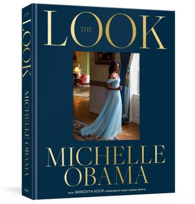 The Look By Michelle Obama, Meredith Koop