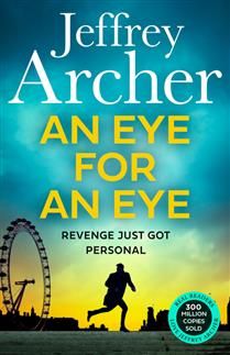 An Eye for an Eye (William Warwick #7) By Jeffrey Archer