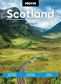 Moon Travel Guide Moon Scotland, 2nd ed.