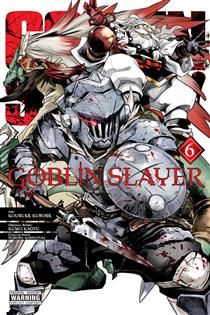 Goblin Slayer, Vol. 6 By Kumo Kagyu