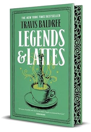 Legends &amp; Lattes (Legends &amp; Lattes #1) By Travis Baldree