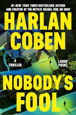 Nobody’s Fool (Detective Roger 'Sami' Kierce #2) By Harlan Coben - LARGE PRINT