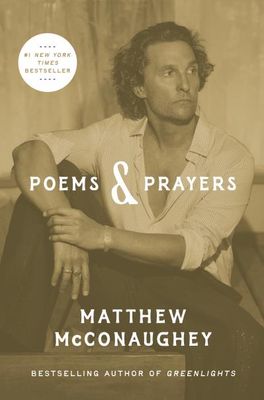 Poems &amp; Prayers By Matthew McConaughey