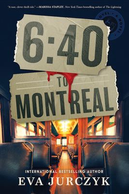 6:40 to Montreal By Eva Jurczyk