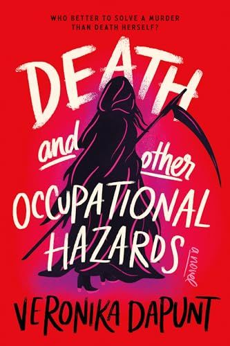 Death and Other Occupational Hazards By Veronika Dapunt