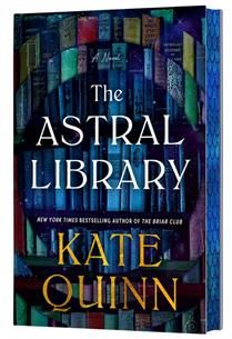 The Astral Library (Deluxe Limited Ed.) By Kate Quinn