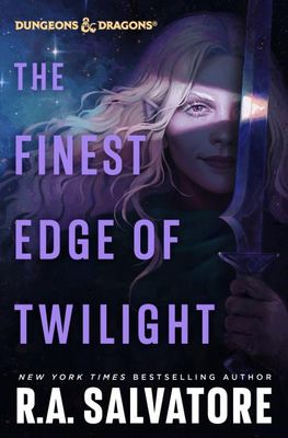 The Finest Edge of Twilight (Dungeons &amp; Dragons) (Hardcover) By: R.A. Salvatore
