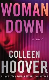 Woman Down By Colleen Hoover