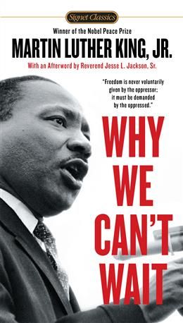 Why We Can't Wait By Dr. Martin Luther King Jr.
