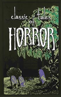 Classic Tales of Horror (Leather-bound Classics) By Editors of Canterbury Classics