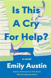 Is This a Cry for Help? By Emily Austin