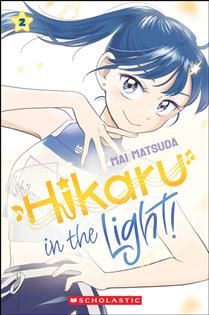 Hikaru in the Light!, Vol. 2 By Mai Matsuda